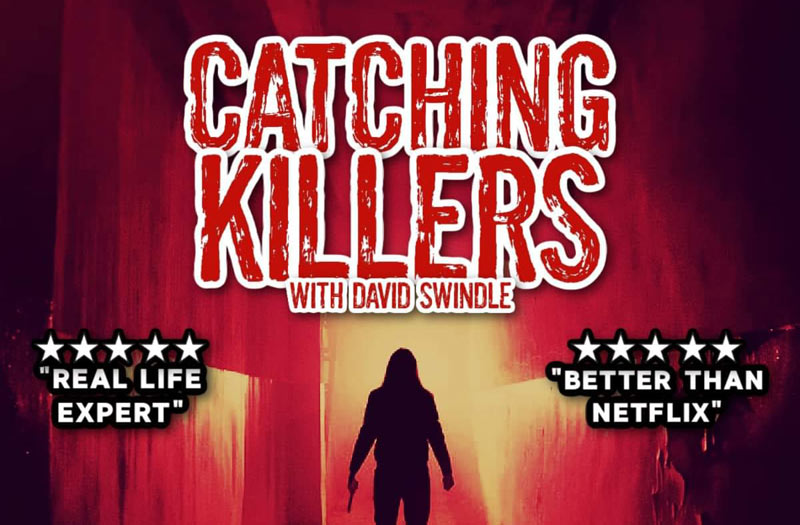 Catching Killers with David Swindle